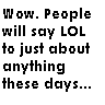 Too much lol